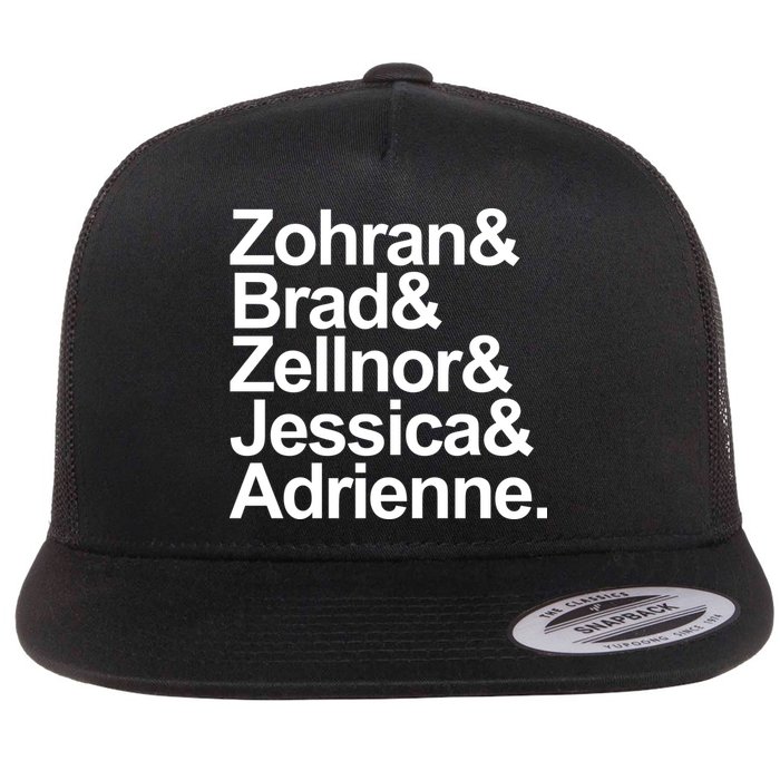 Zohran & Brad & Zellnor & Jessica & Adrienne Flat Bill Trucker Hat
