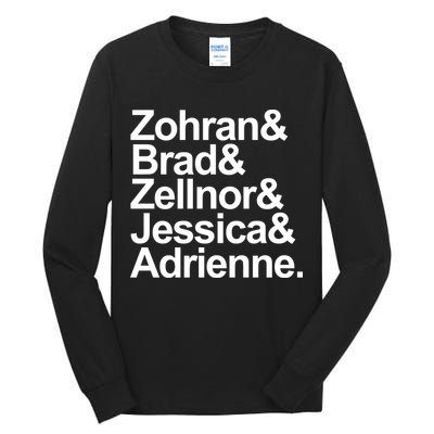 Zohran & Brad & Zellnor & Jessica & Adrienne Tall Long Sleeve T-Shirt