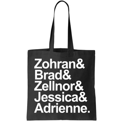Zohran & Brad & Zellnor & Jessica & Adrienne Bag