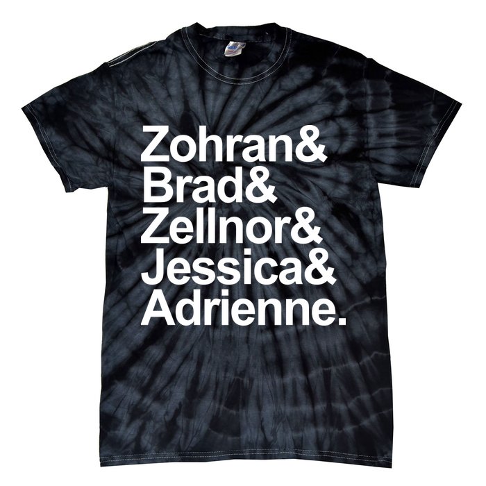 Zohran & Brad & Zellnor & Jessica & Adrienne Tie-Dye T-Shirt