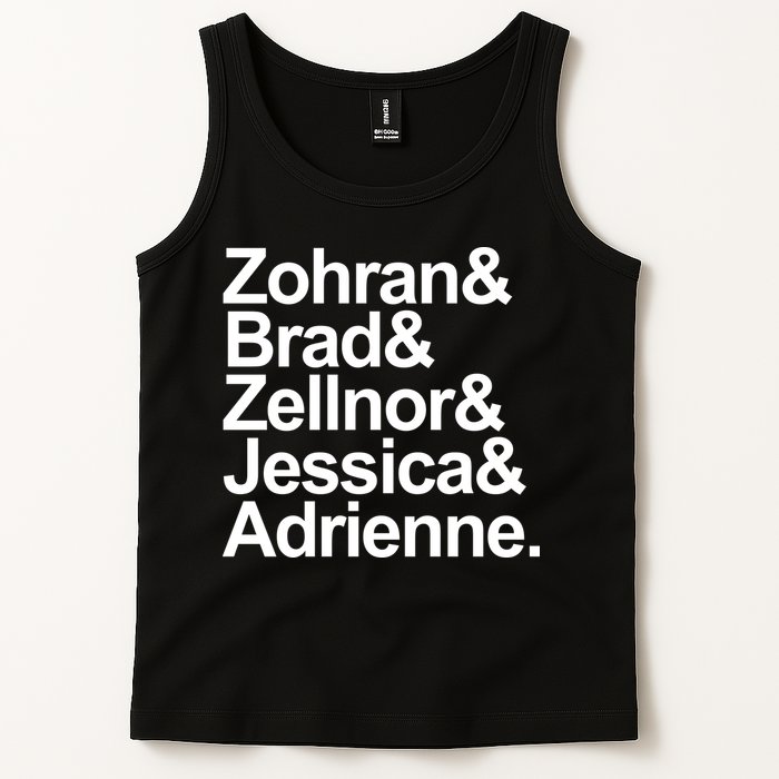 Zohran & Brad & Zellnor & Jessica & Adrienne Tank Top