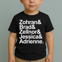 Zohran & Brad & Zellnor & Jessica & Adrienne Toddler T-Shirt