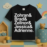 Zohran & Brad & Zellnor & Jessica & Adrienne Toddler T-Shirt