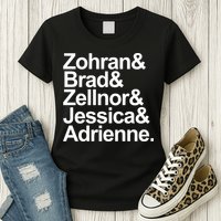 Zohran & Brad & Zellnor & Jessica & Adrienne Womens T-Shirt