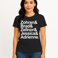 Zohran & Brad & Zellnor & Jessica & Adrienne Womens T-Shirt