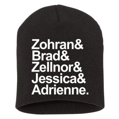 Zohran & Brad & Zellnor & Jessica & Adrienne Short Acrylic Beanie