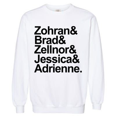 Zohran & Brad & Zellnor & Jessica & Adrienne Garment-Dyed Sweatshirt