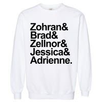 Zohran & Brad & Zellnor & Jessica & Adrienne Garment-Dyed Sweatshirt