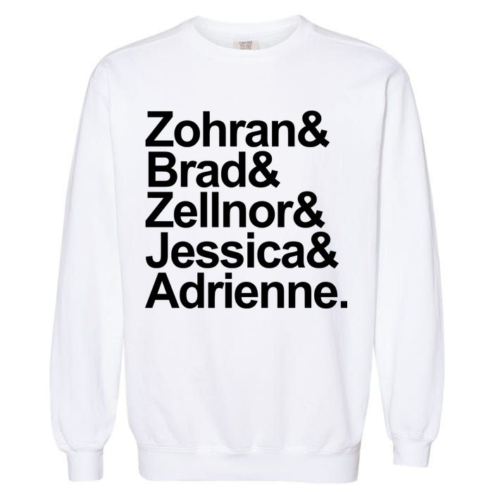 Zohran & Brad & Zellnor & Jessica & Adrienne Garment-Dyed Sweatshirt