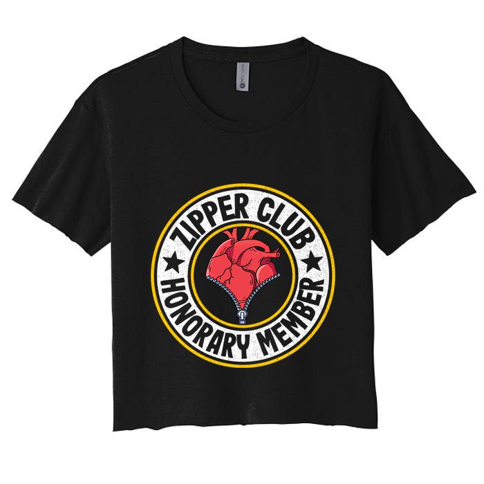 Zipper Club Honorary Member Bypass Open Heart Surgery Gift Women's Crop Top Tee