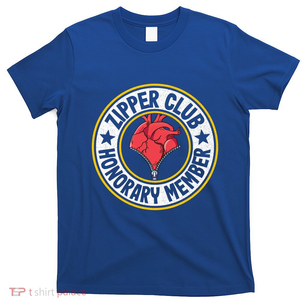 Zipper Club Honorary Member Bypass Open Heart Surgery Gift T-Shirt