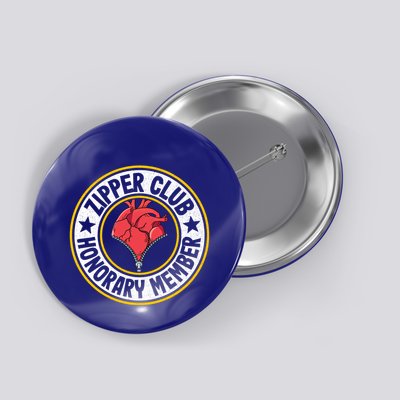 Zipper Club Honorary Member Bypass Open Heart Surgery Gift Button