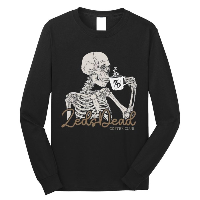 Zeds Dead Coffee Club Skeleton Long Sleeve Shirt