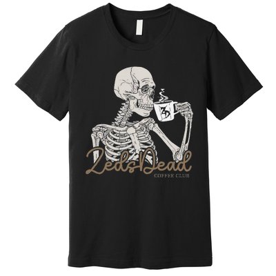 Zeds Dead Coffee Club Skeleton Premium T-Shirt