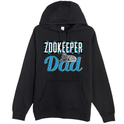Zookeeper Dad Job Zookeepping Gift Premium Pullover Hoodie