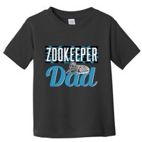 Zookeeper Dad Job Zookeepping Gift Toddler T-Shirt