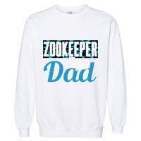 Zookeeper Dad Job Zookeepping Gift Garment-Dyed Sweatshirt