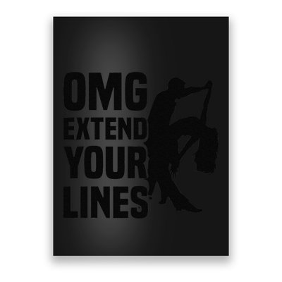 Zouk Dancer Omg Extend Your Lines Zouk Dancing Poster
