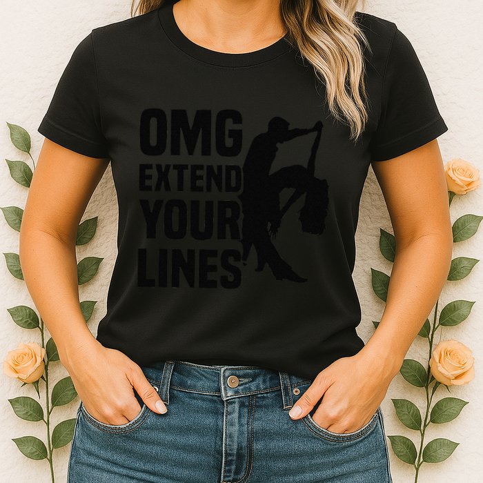 Zouk Dancer Omg Extend Your Lines Zouk Dancing Womens T-Shirt