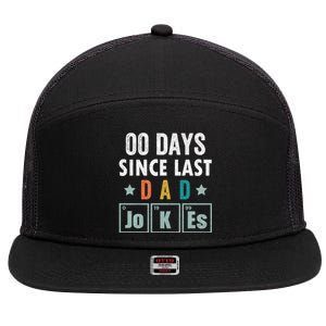 Zero Days Since Last Dad Joke Funny Dad Joke Gift 7 Panel Mesh Trucker Snapback Hat