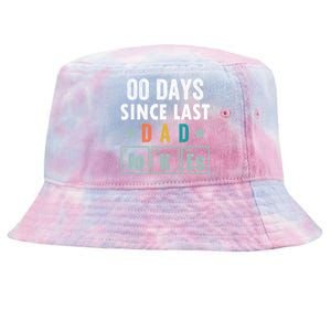 Zero Days Since Last Dad Joke Funny Dad Joke Gift Tie-Dyed Bucket Hat