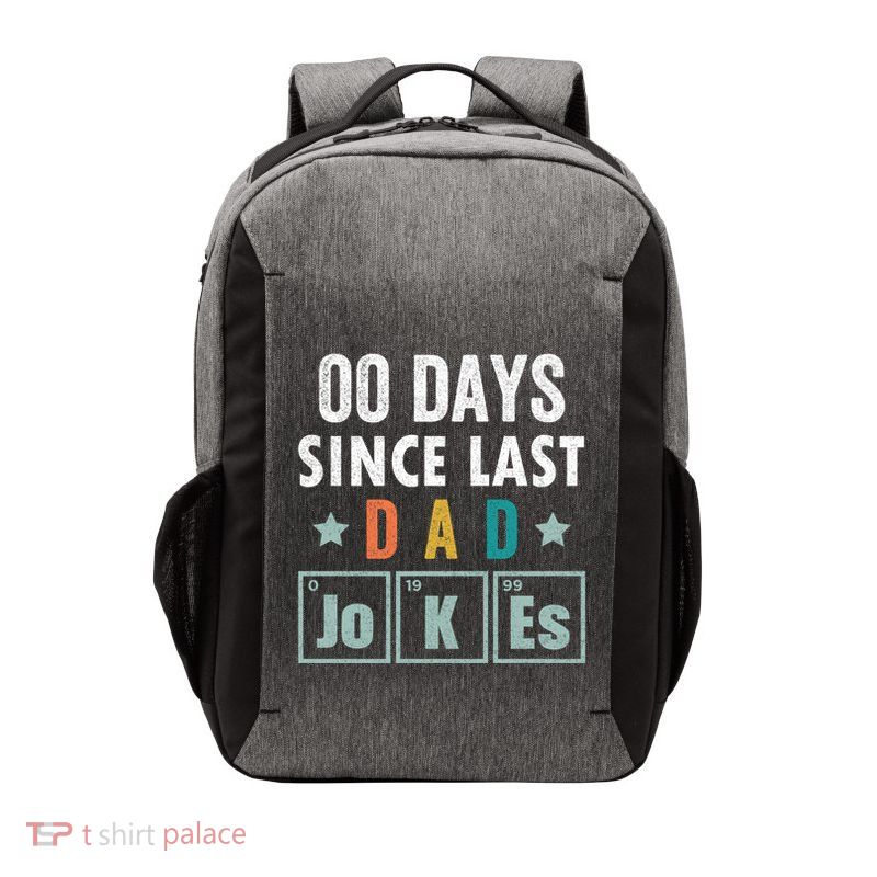 Zero Days Since Last Dad Joke Funny Dad Joke Gift Vector Backpack