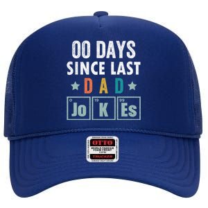 Zero Days Since Last Dad Joke Funny Dad Joke Gift High Crown Mesh Back Trucker Hat