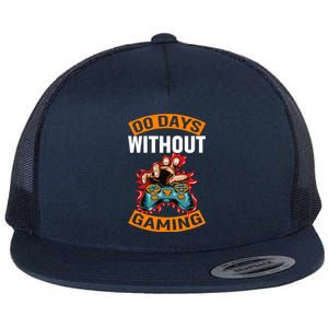 Zero Days Without Gaming Pro Video Gamer Gift Flat Bill Trucker Hat