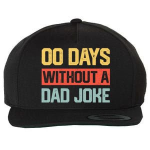 Zero Days With A Dad Joke Humor Dad Joke Funny Father's Day Wool Snapback Cap