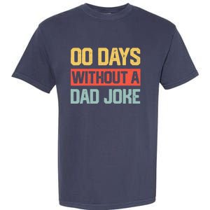 Zero Days With A Dad Joke Humor Dad Joke Funny Father's Day Garment-Dyed Heavyweight T-Shirt