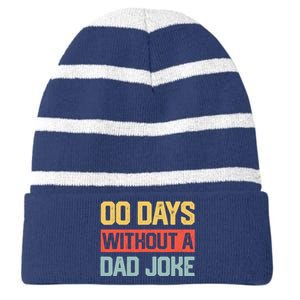 Zero Days With A Dad Joke Humor Dad Joke Funny Father's Day Striped Beanie with Solid Band