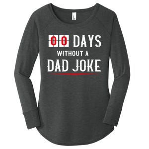 Zero Days Without A Dad Joke Funny Women's Perfect Tri Tunic Long Sleeve Shirt