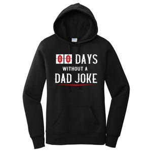 Zero Days Without A Dad Joke Funny Women's Pullover Hoodie