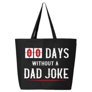 Zero Days Without A Dad Joke Funny 25L Jumbo Tote