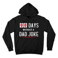 Zero Days Without A Dad Joke Funny Tall Hoodie