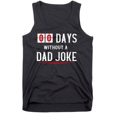 Zero Days Without A Dad Joke Funny Tank Top