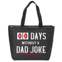 Zero Days Without A Dad Joke Funny Zip Tote Bag