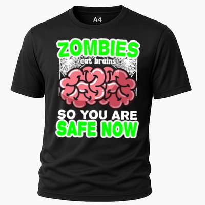 Zombies Eat Brains So You Are Safe Now Performance Shirt