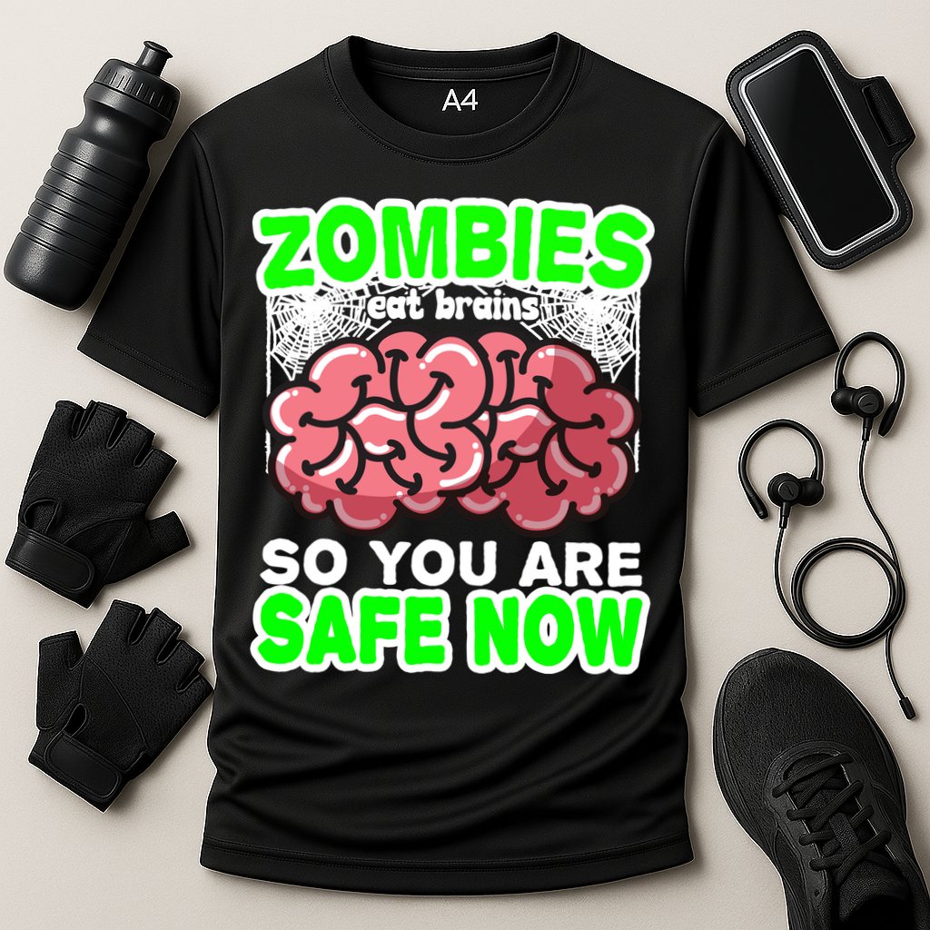 Zombies Eat Brains So You Are Safe Now Performance Shirt