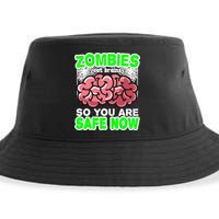 Zombies Eat Brains So You Are Safe Now Sustainable Bucket Hat