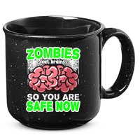 Zombies Eat Brains So You Are Safe Now 15oz Campfire Ceramic Mug