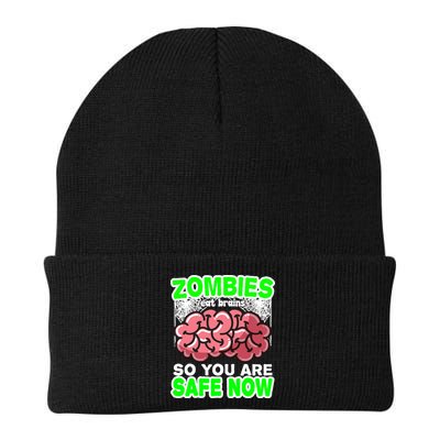Zombies Eat Brains So You Are Safe Now Beanie