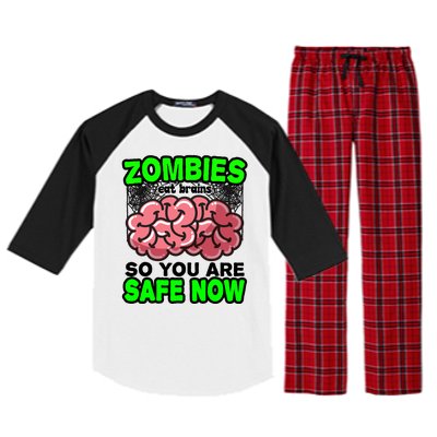 Zombies Eat Brains So You Are Safe Now Raglan Sleeve Pajama Set