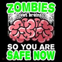 Zombies Eat Brains So You Are Safe Now Flatbill Hat