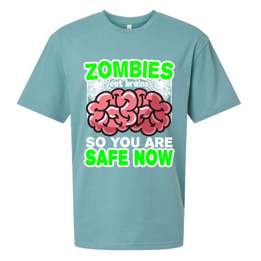 Zombies Eat Brains So You Are Safe Now Sueded Cloud Jersey T-Shirt