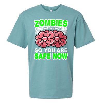 Zombies Eat Brains So You Are Safe Now Sueded Cloud Jersey T-Shirt