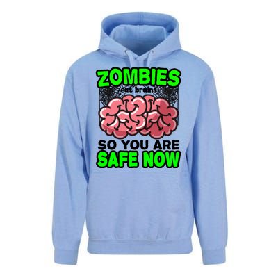 Zombies Eat Brains So You Are Safe Now Unisex Surf Hoodie