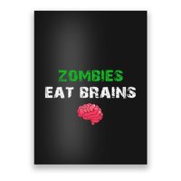 Zombies Eat Brains Poster