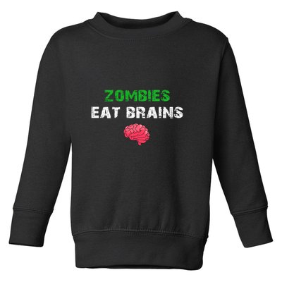 Zombies Eat Brains Toddler Sweatshirt