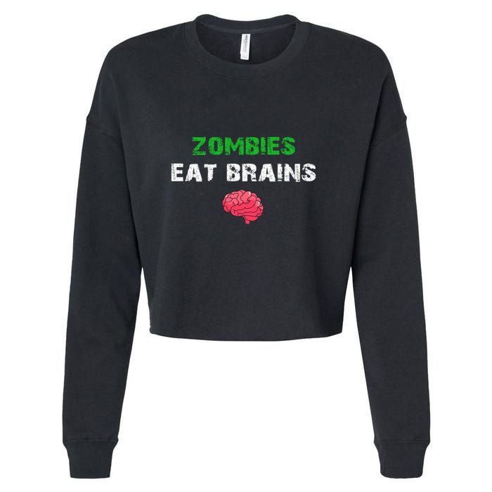 Zombies Eat Brains Cropped Pullover Crew